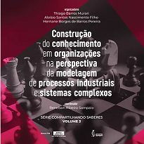 Este volume da Série Compartilhando Saberes se dedica ao tema da modelagem de processos industriais e sistemas complexos.