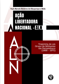 Esta obra tem como objetivo analisar a atuação de um grupo de militantes da Ação Libertadora Nacional (ALN) em Pernambuco, entre os anos 1968 até 1970.
