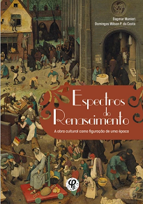 O livro Espectros do Renascimento tem como objetivo a interpretação de cinco obras literárias de grande destaque da Renascença.