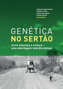Genética No Sertão: Entre Natureza E Cultura traduz de maneira exemplar como se pode fazer ciência combinando diferentes saberes.
