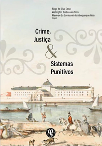 Crime, Justiça E Sistemas Punitivos apresenta pesquisas expostas no IV Simpósio Nacional de História do Crime, Polícia e Justiça Criminal.