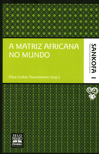 A Matriz Africana No Mundo - Neste volume, Elisa Larkin Nascimento faz um resumo da pesquisa pioneira de Cheikh Anta Diop e seus seguidores.