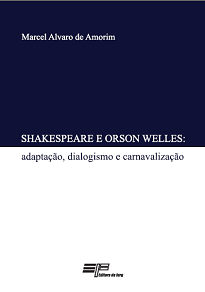 Shakespeare E Orson Welles analisa a adaptação das peças Henry IV e Henry V realizadas por Orson Welles, em seu filme Falstaff.