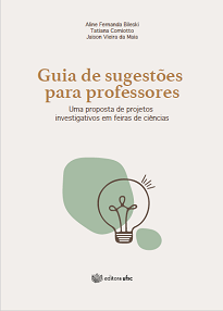 O Guia De Sugestões Para Professores é composto por capítulos didático-pedagógicos que abordam conteúdos relacionados às feiras de ciências.