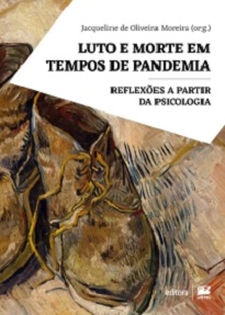 Luto E Morte Em Tempos De Pandemia promove uma reflexão sobre a perspectiva psicológica diante da pandemia da covid-19.