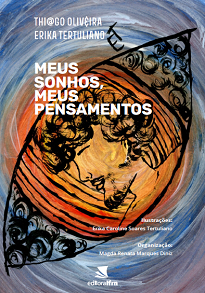 Meus Sonhos, Meus Pensamentos representa a união dos poemas de Thiago Oliveira com as ilustrações de Erika Tertuliano